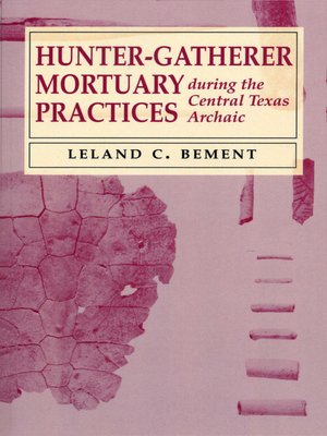 cover image of Hunter-Gatherer Mortuary Practices during the Central Texas Archaic